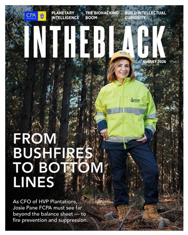 Cover of In the Black magazine, August 2026. A person in high-visibility forestry workwear and a hard hat stands in a bushland setting among tall trees. The cover headline reads: “From Bushfires to Bottom Lines”, featuring a story about fire prevention and suppression in the forestry industry.